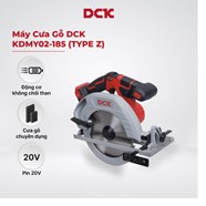 Máy cưa gỗ DCK - KDMY02-185Z TYPE Z (20V) 